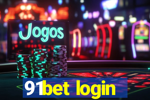 91bet login